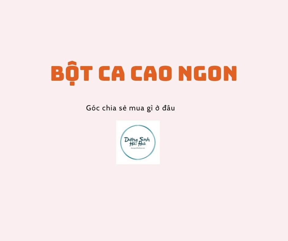 BỘT CA CAO VÀ SOCOLA Ở ĐÂU NGON