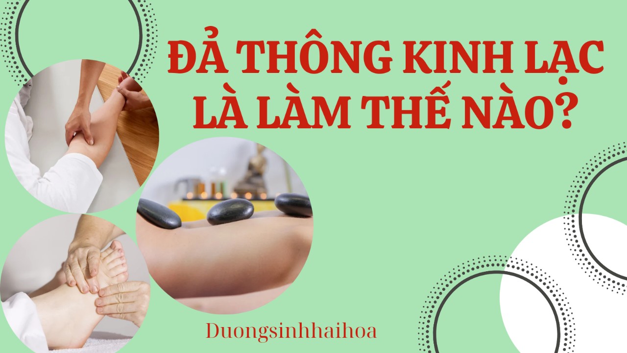 ĐẢ THÔNG KINH LẠC LÀ LÀM NHƯ THẾ NÀO?