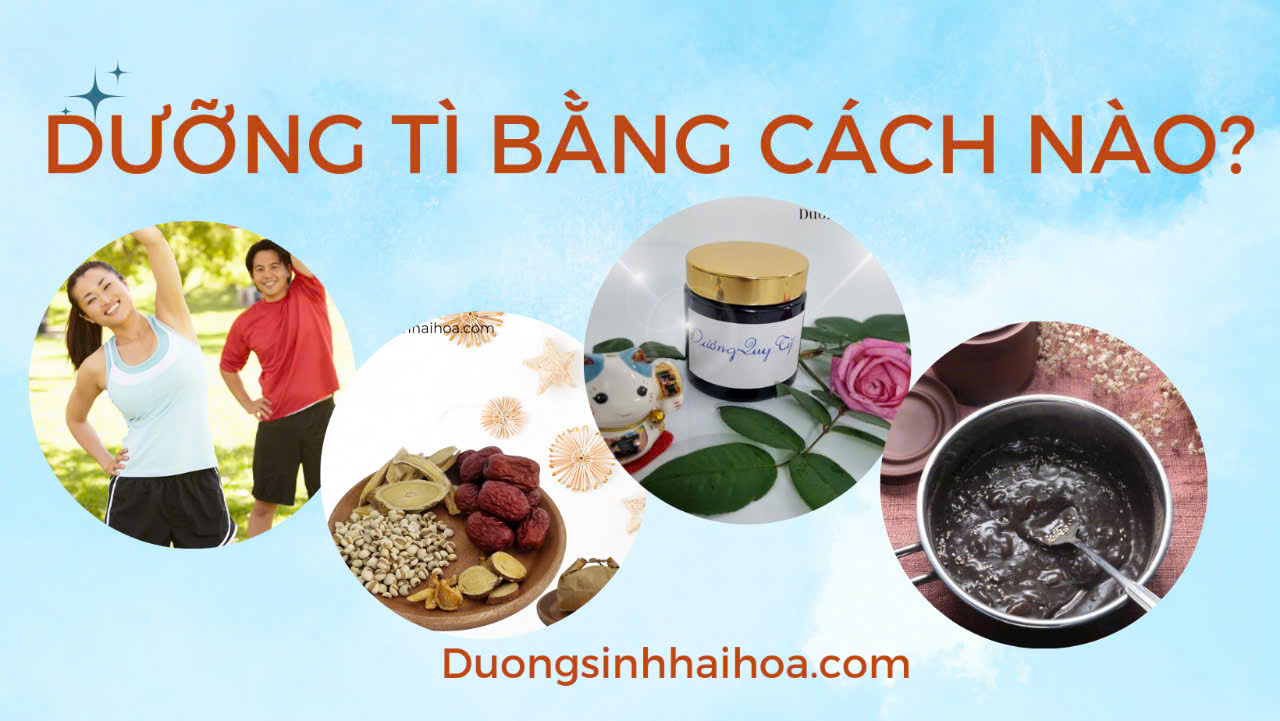 DƯỠNG TÌ BẰNG CÁCH NÀO?