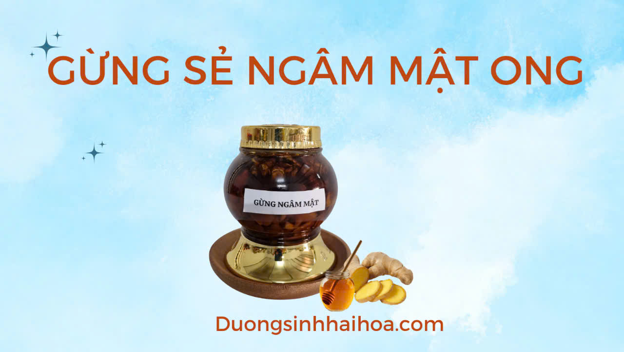 GỪNG SẺ NGÂM MẬT ONG - PHIÊN BẢN 3 NĂM