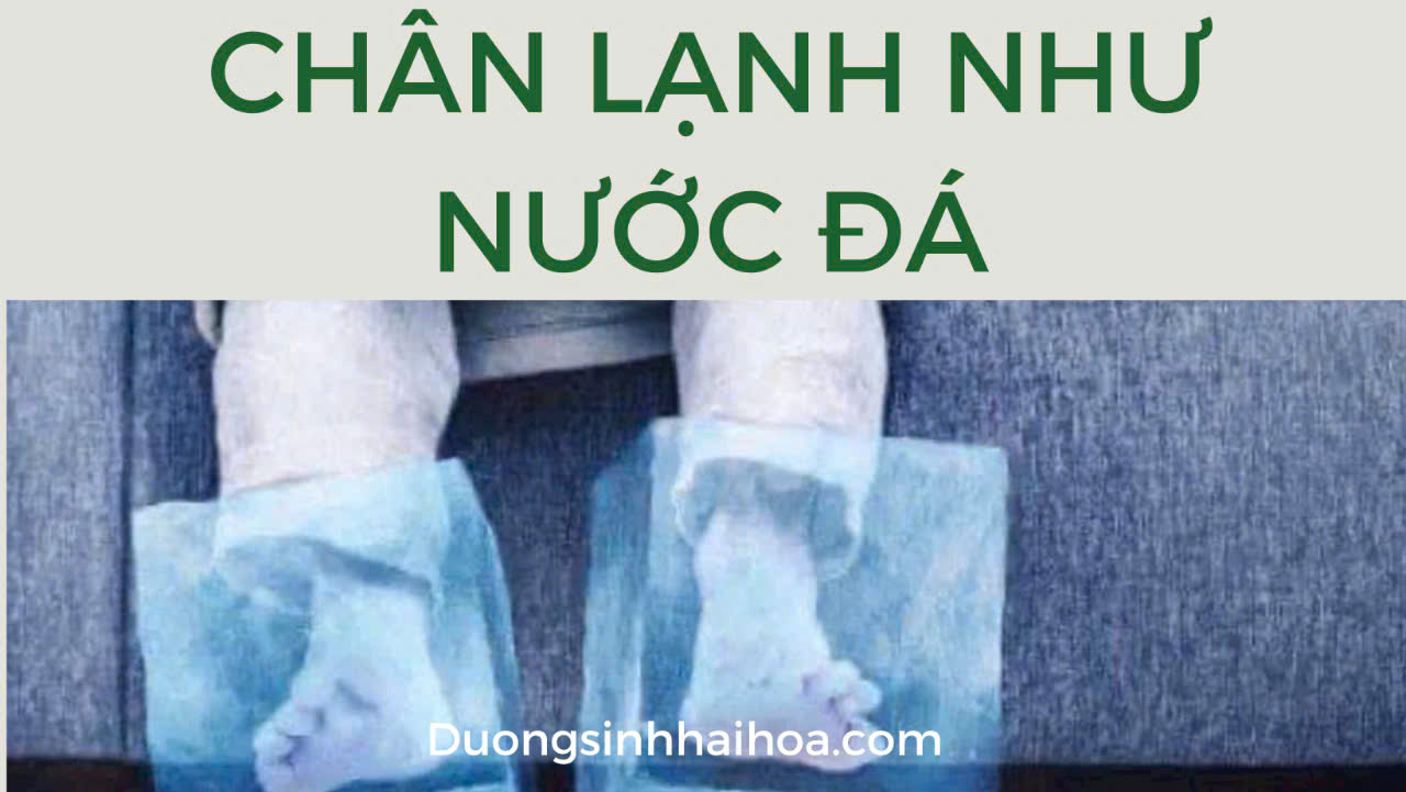CHÂN LẠNH NHƯ NƯỚC ĐÁ