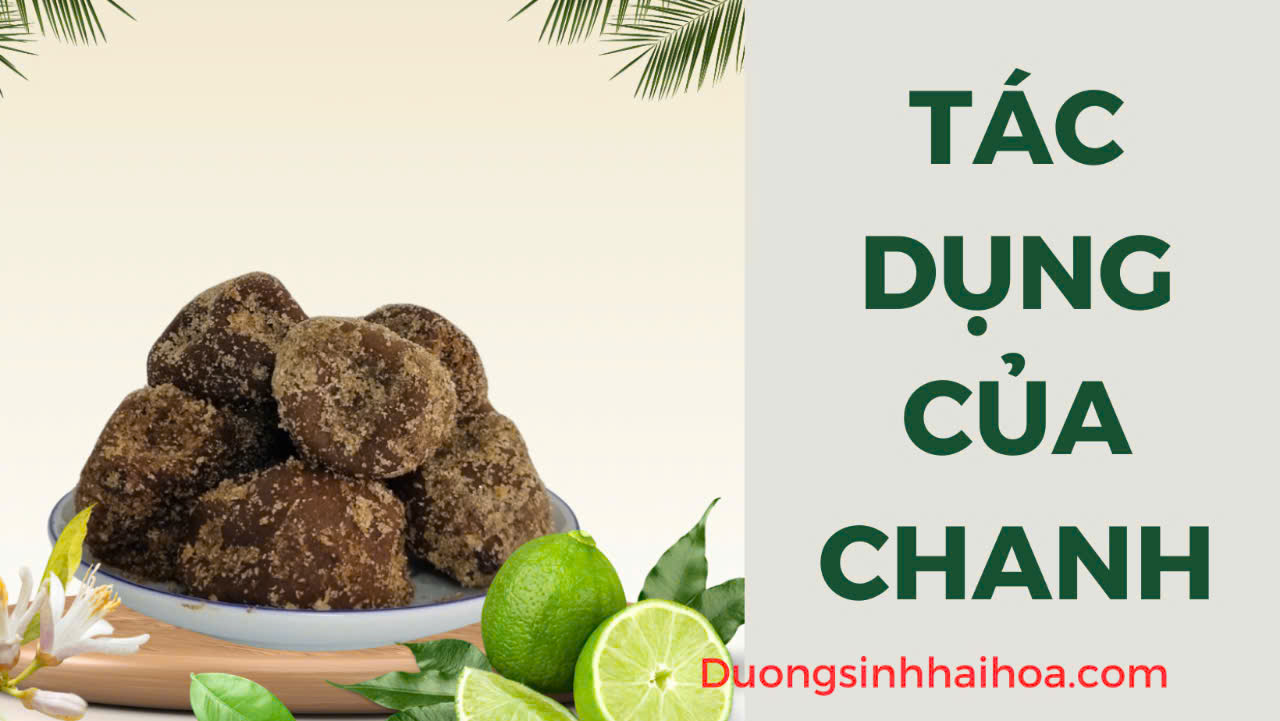 TÁC DỤNG CỦA CHANH