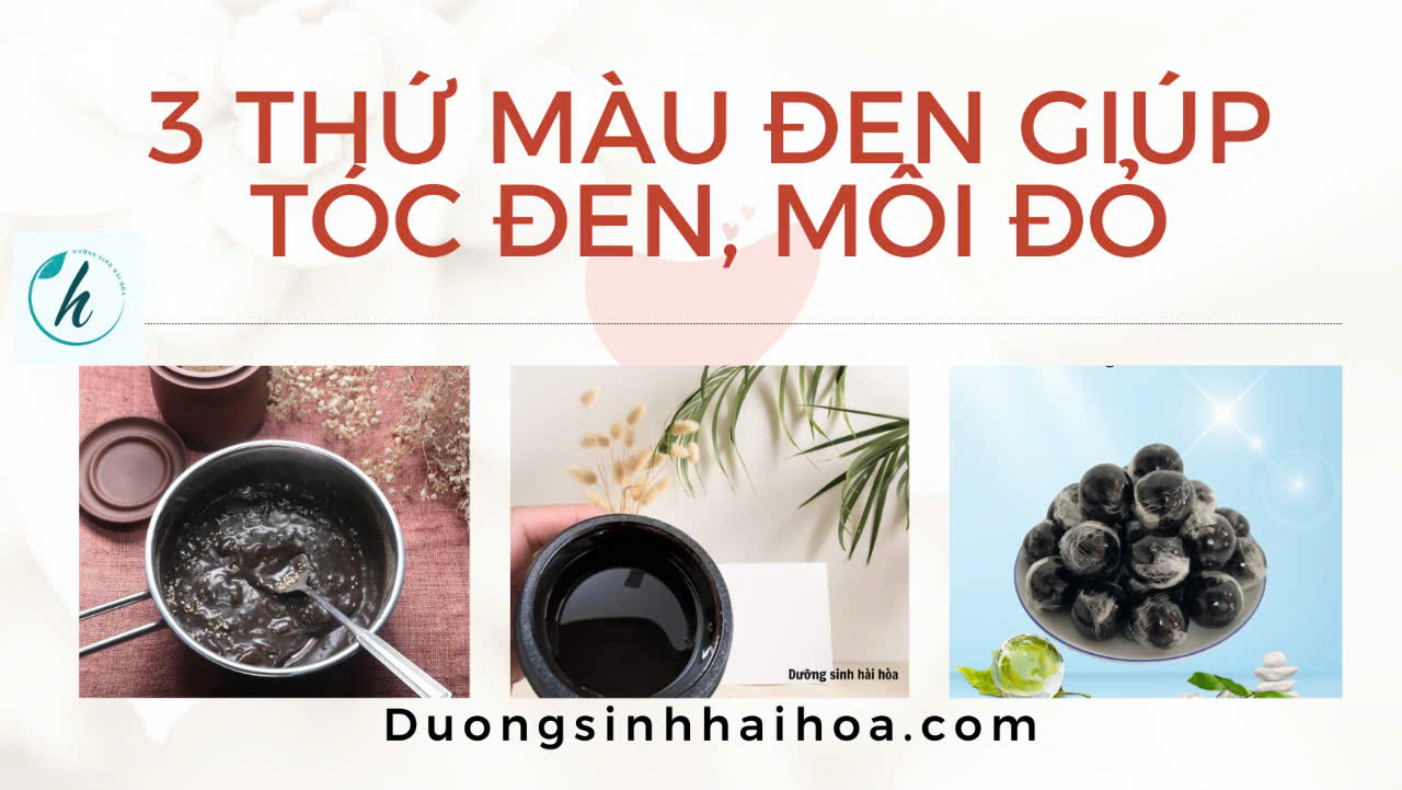 3 THỨ MÀU ĐEN GIÚP TÓC ĐEN, MÔI ĐỎ