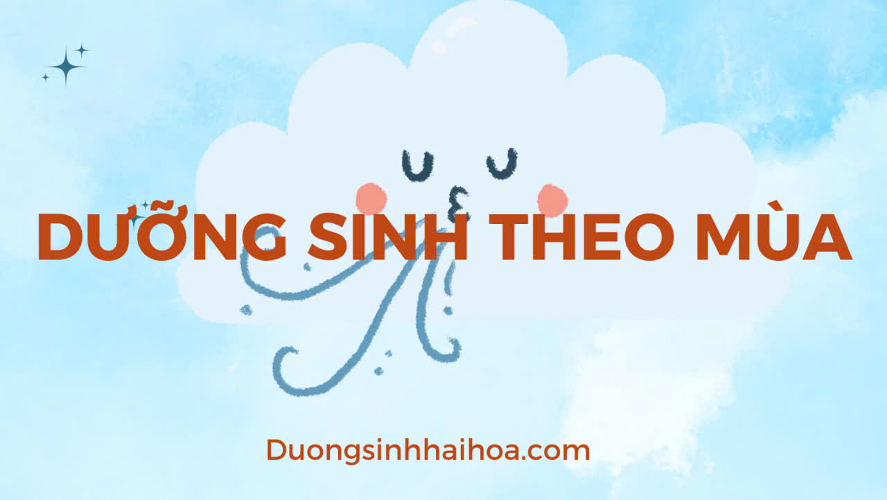 DƯỠNG SINH THEO MÙA