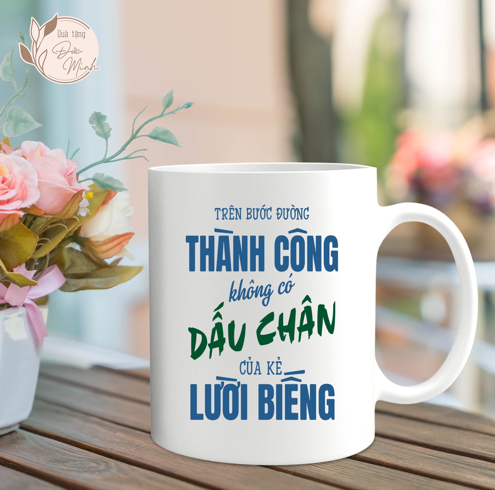 Cốc sứ in câu nói tăng động lực bản thân