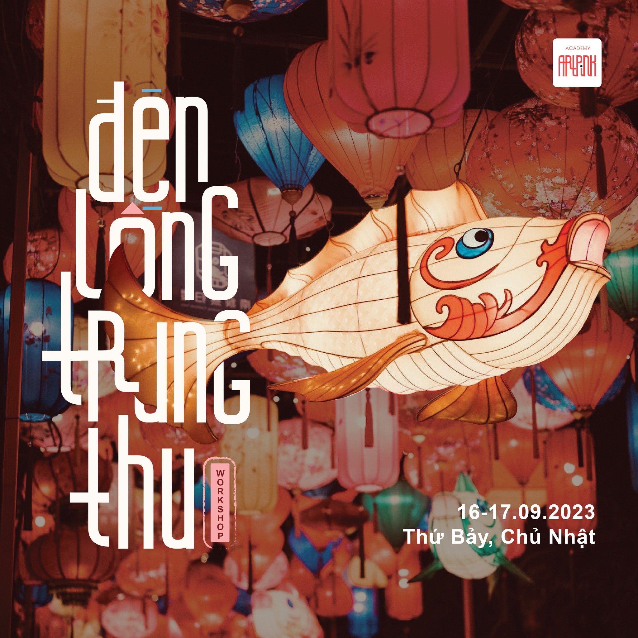  WORKSHOP “ĐÈN LỒNG TRUNG THU” MỪNG NGÀY RẰM THÁNG TÁM 