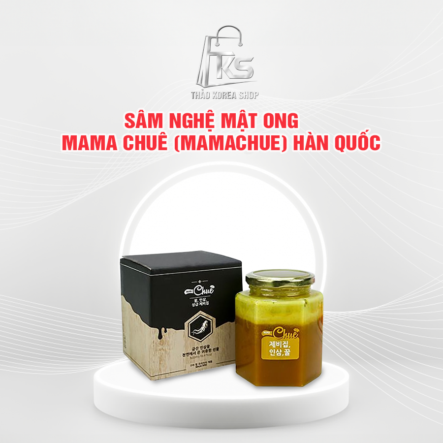 SÂM NGHỆ MẬT ONG MAMA CHUÊ (MAMACHUE) HÀN QUỐC