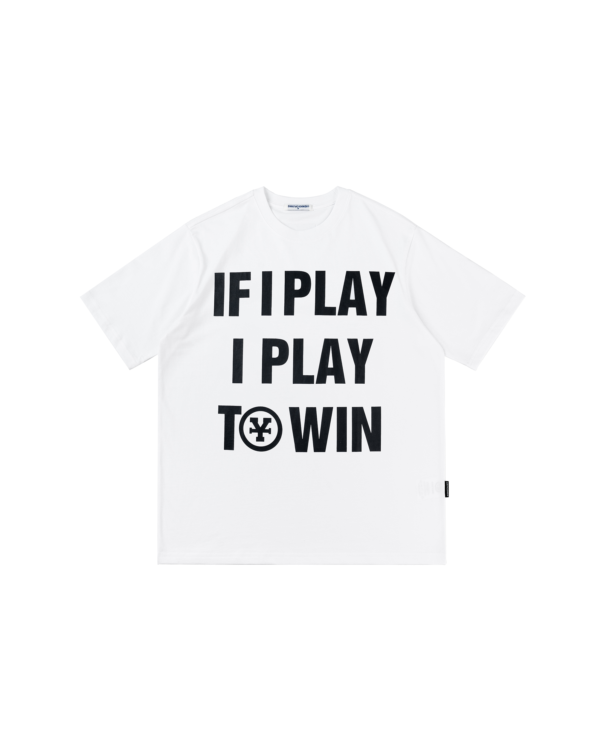 If I Play I Play To Win T-Shirt - White