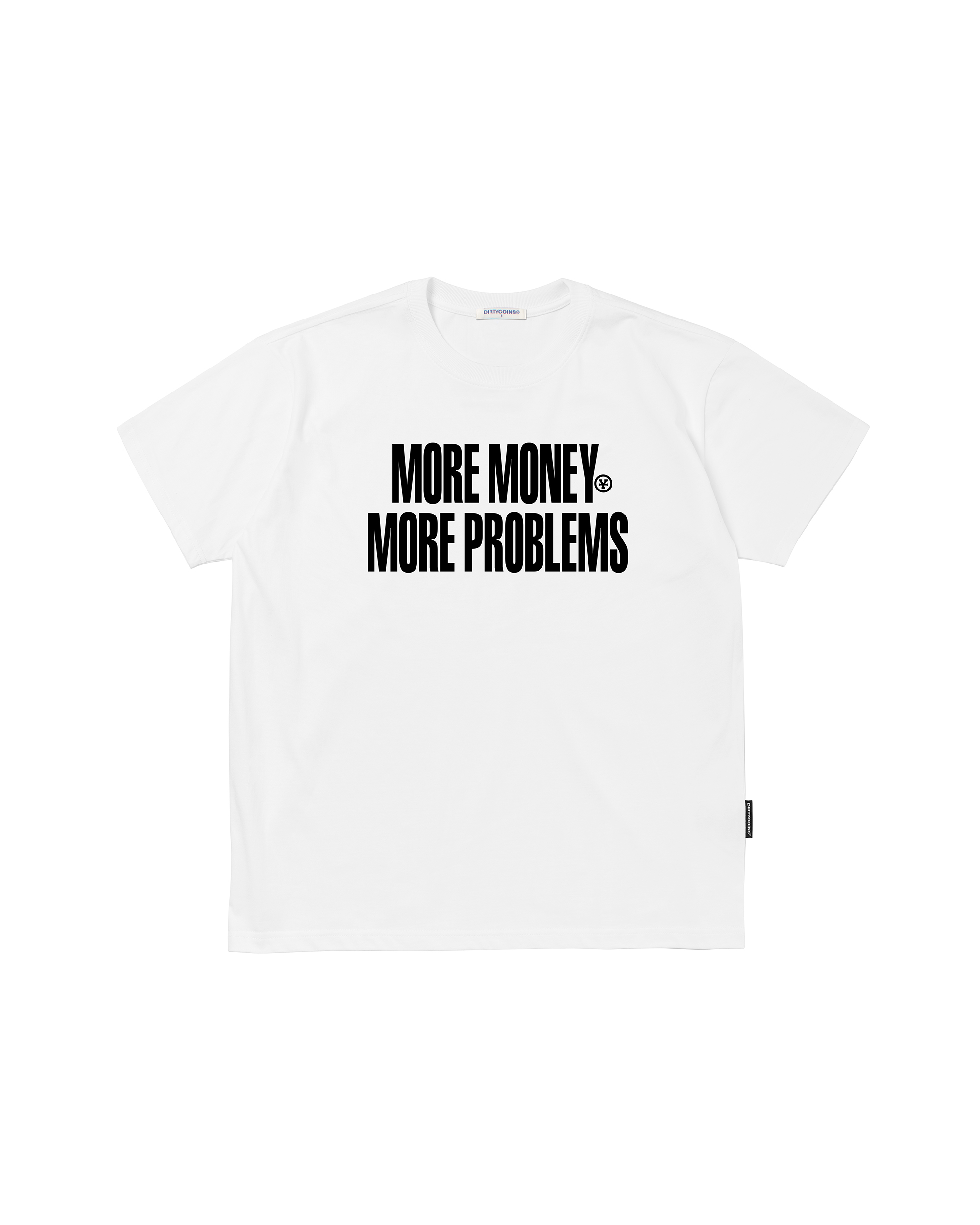 More Money More Problems T-shirt - White