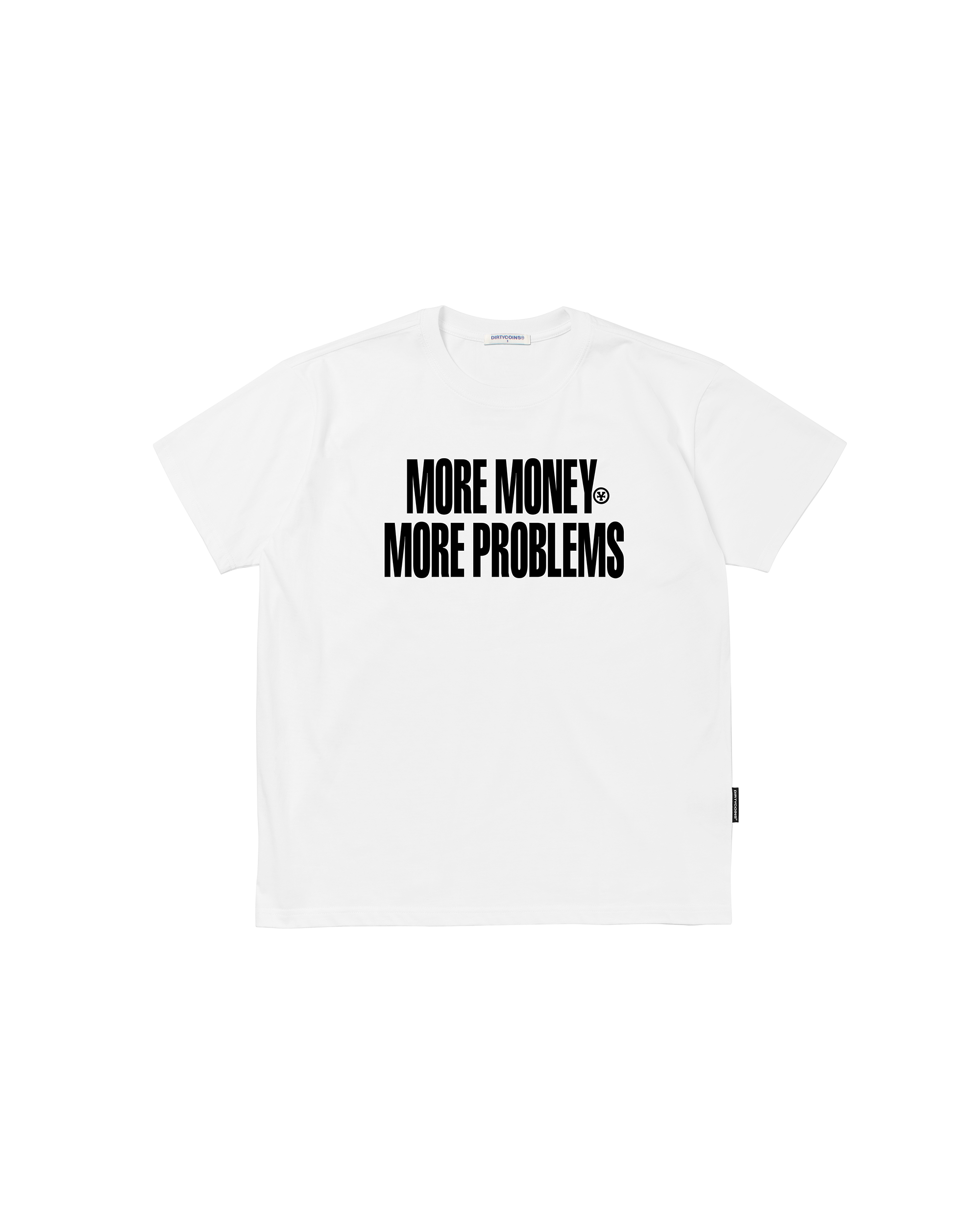 More Money More Problems T-shirt - White