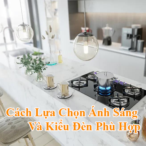 Đèn bếp được chọn như thế này, thiết thực và đẹp !!!