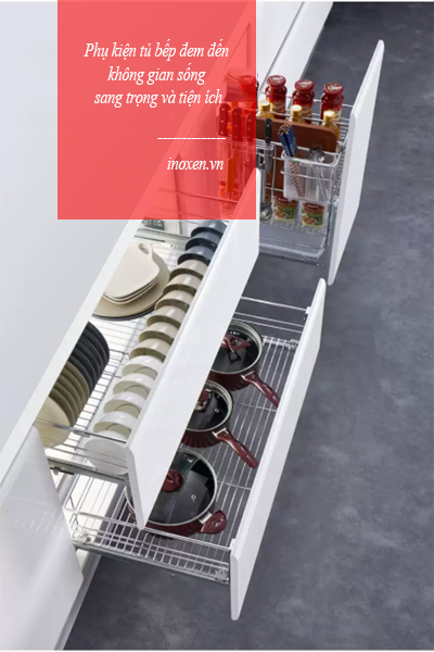 Phụ kiện tủ bếp có thể tăng tính thẩm mỹ cho không gian bếp