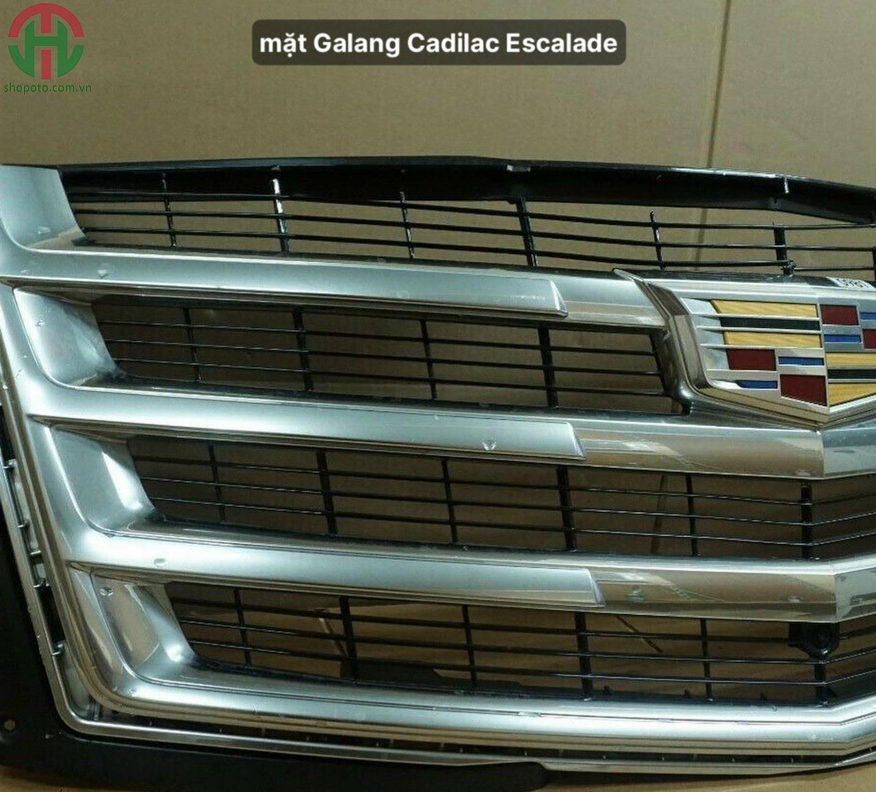 Mặt ca lăng - galang Cadillac Escalade