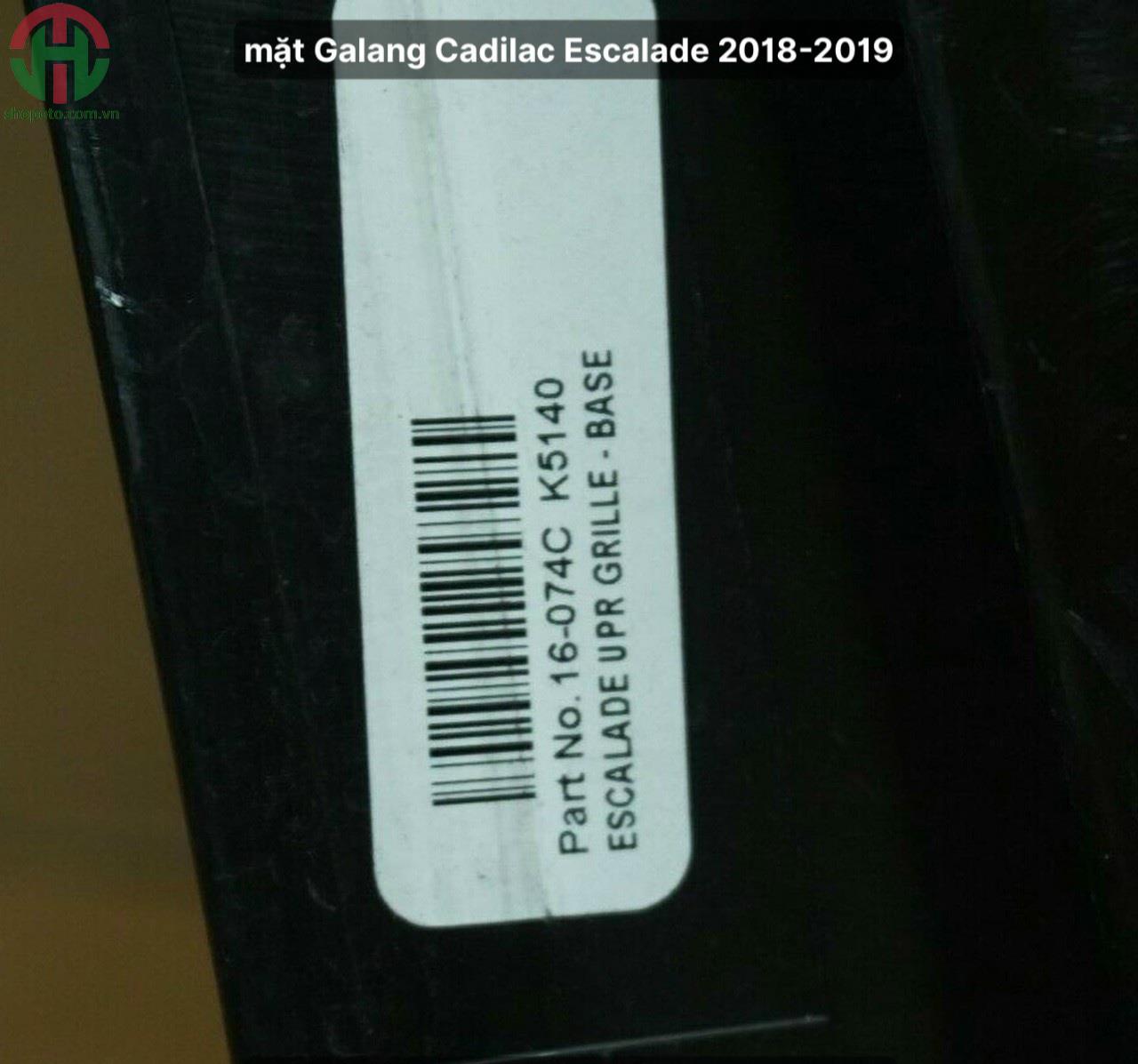 Mặt ca lăng - galang Cadillac Escalade