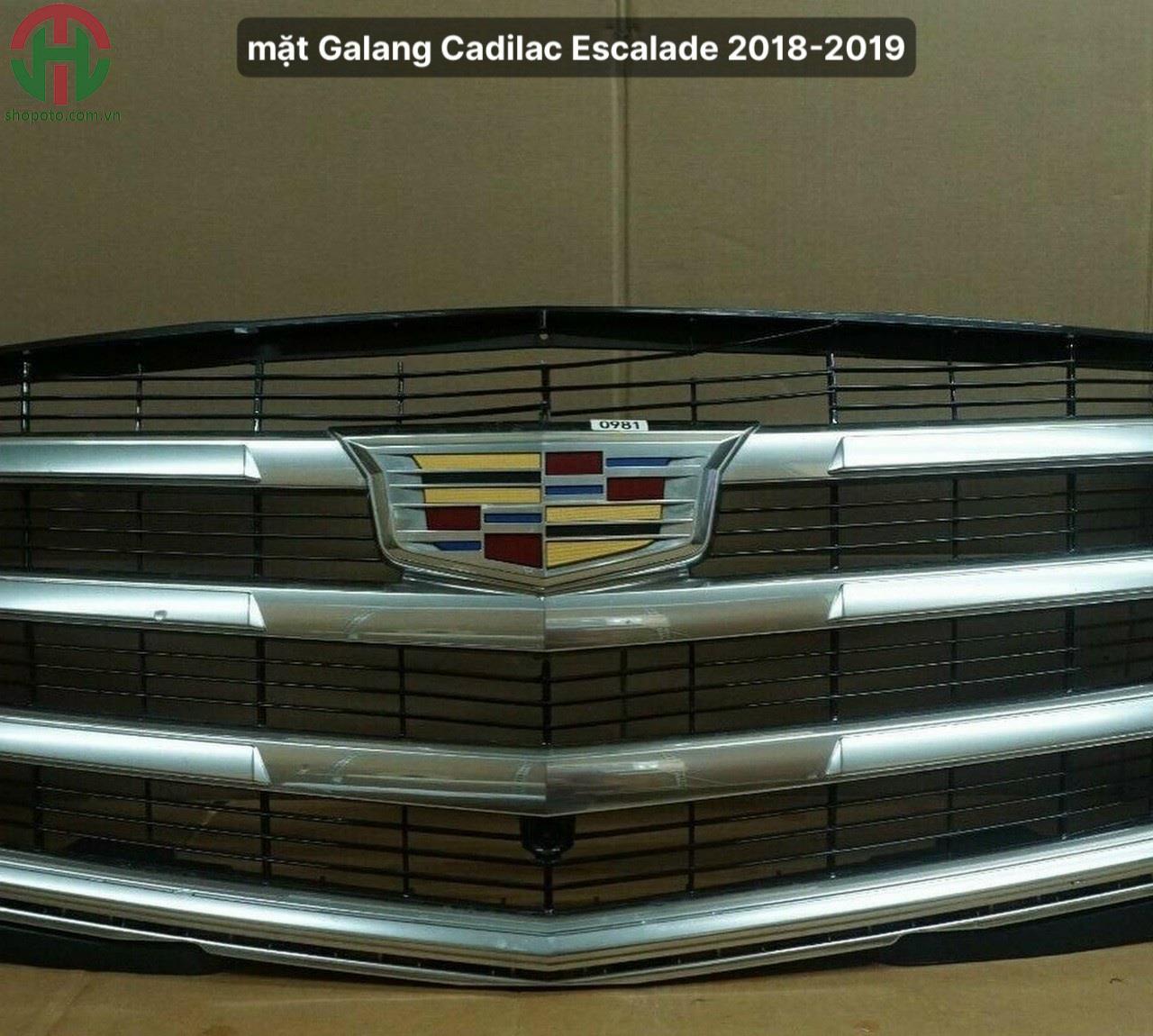 Mặt ca lăng - galang Cadillac Escalade