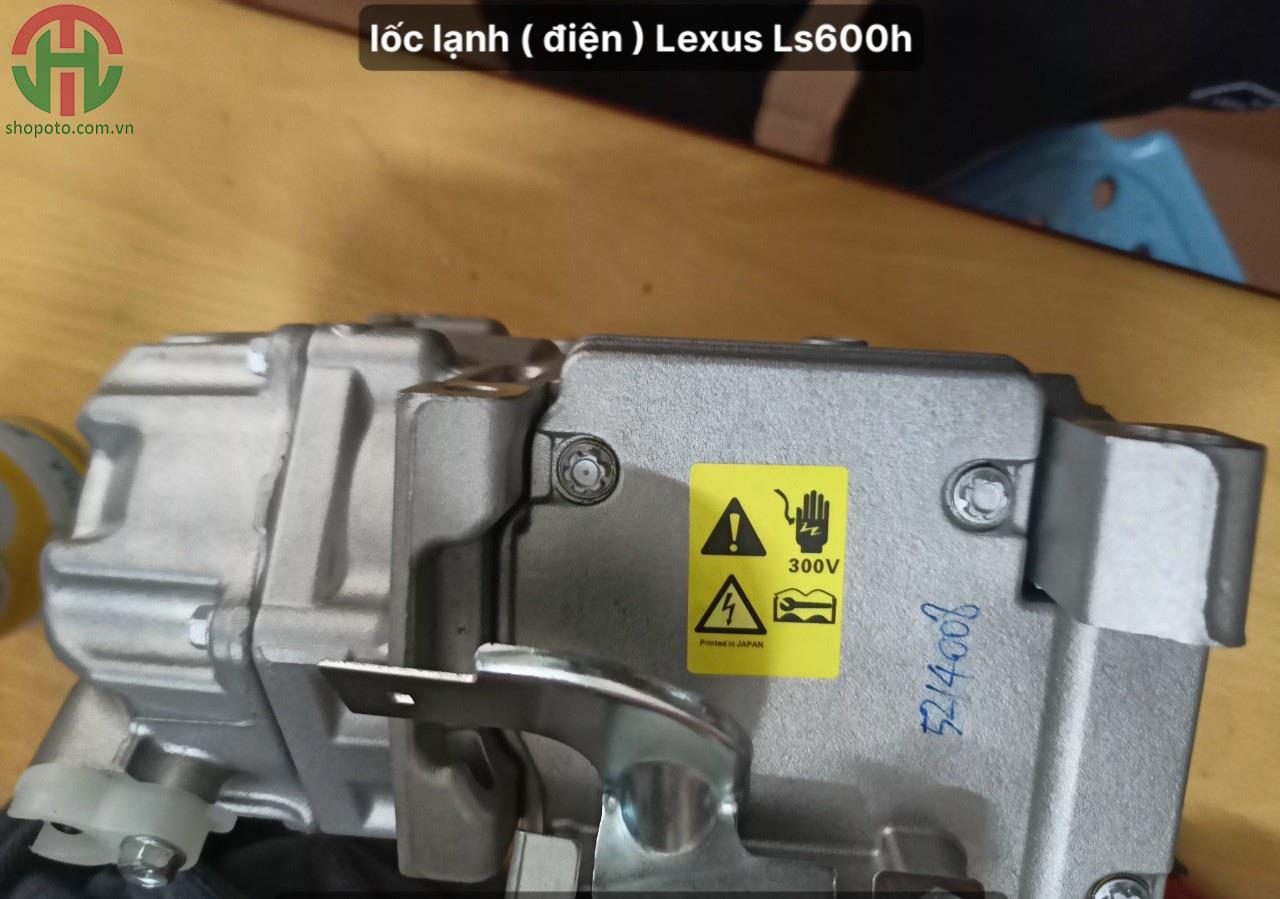 Lốc điều hòa - lốc lạnh Lexus LS600H
