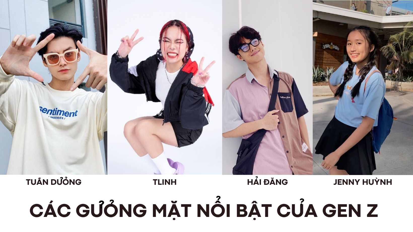 các gương mặt nổi bật của thế hệ gen z