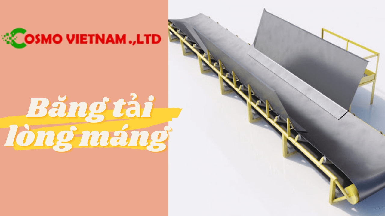 Băng tải lòng máng dùng để làm gì ?