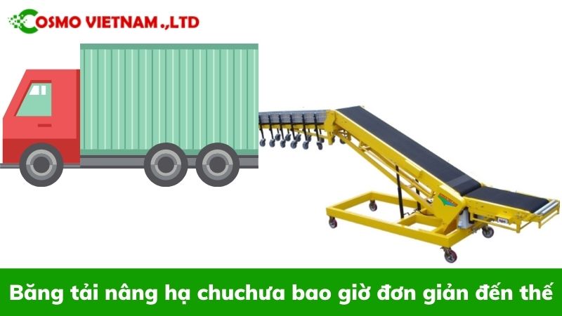 Băng tải nâng hạ chuyển hàng lên xe – việc vận chuyển chưa bao giờ đơn giản đến thế