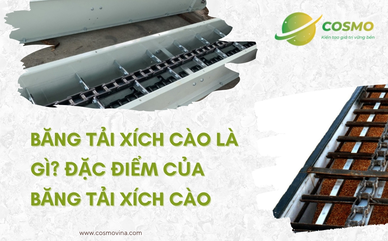 Băng tải xích cào là gì? Đặc điểm của băng tải xích cào