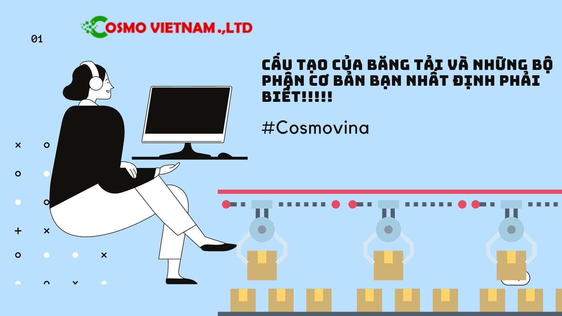 Cấu tạo của băng tải và những bộ phận cơ bản bạn nhất định phải biết