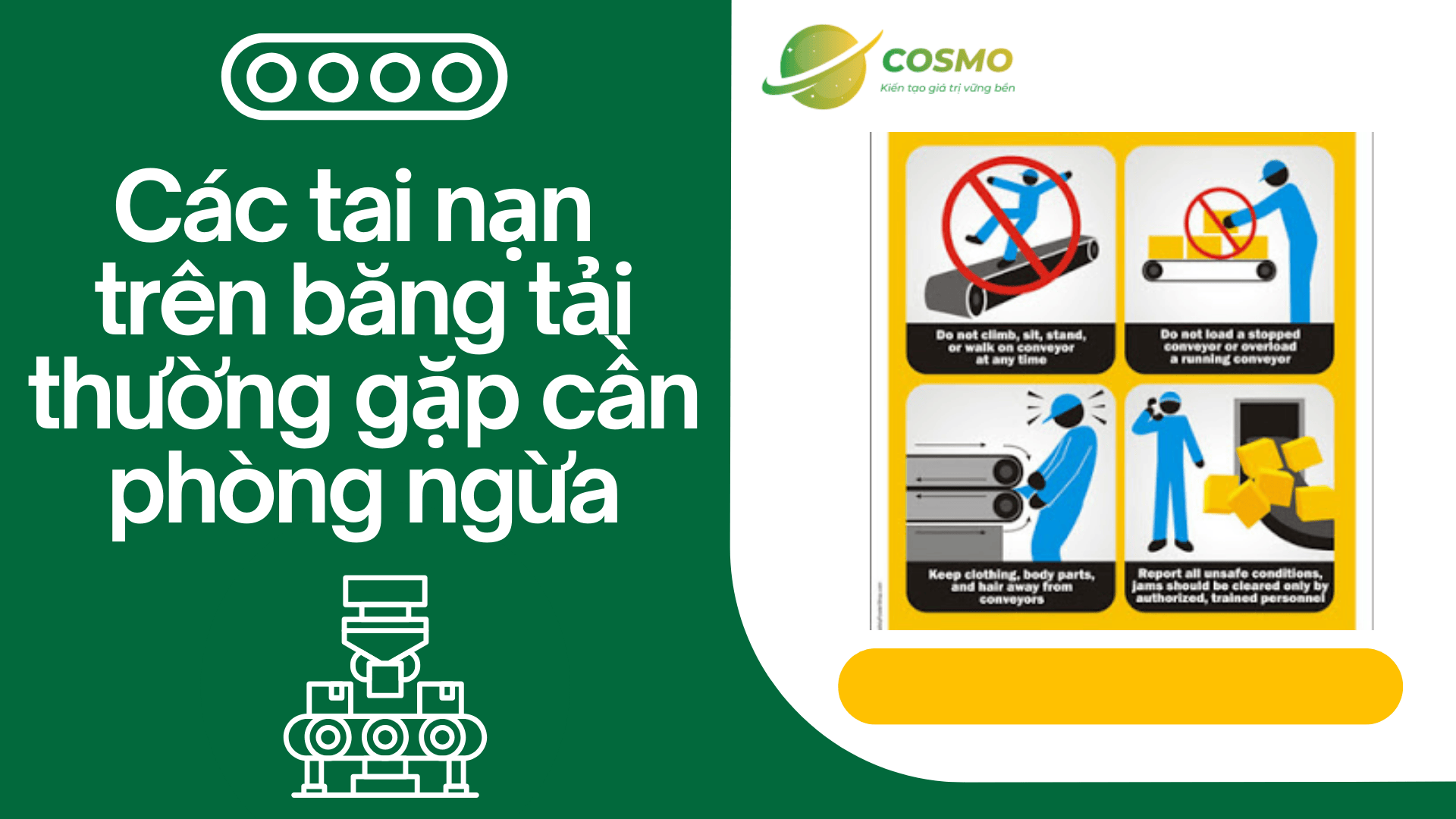 Các tai nạn trên băng tải thường gặp cần phòng ngừa