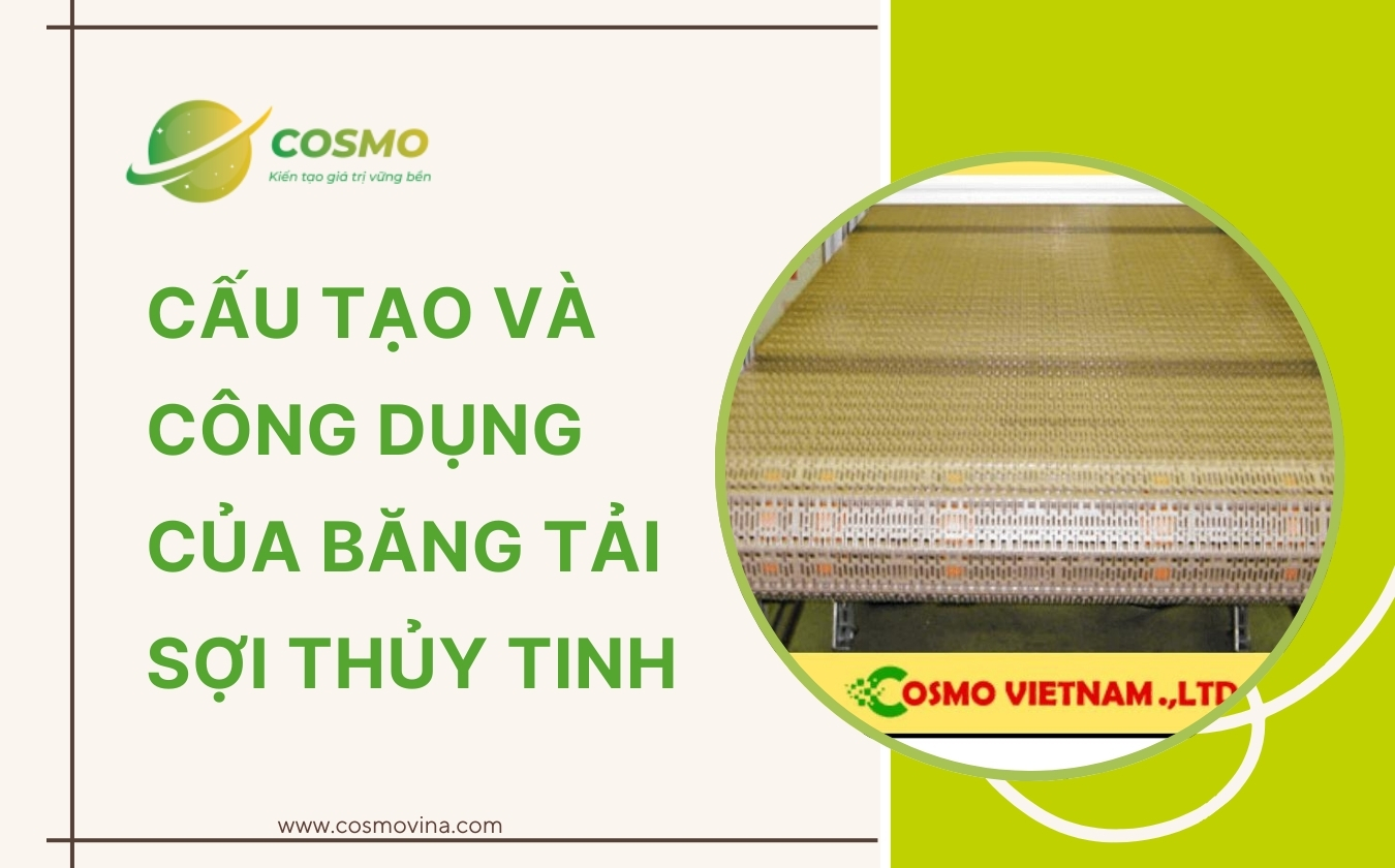 Cấu tạo và công dụng của băng tải sợi thủy tinh