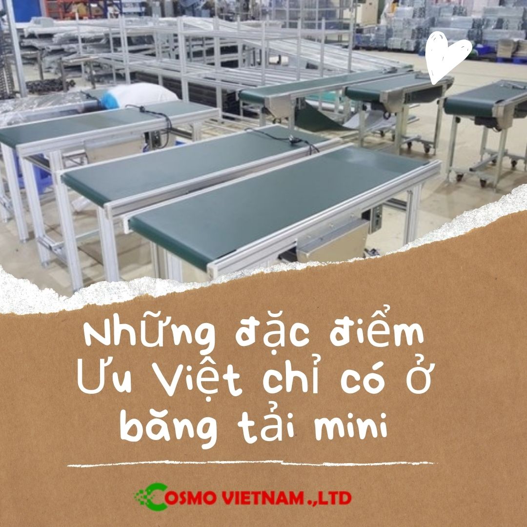 Những đặc điểm Ưu Việt chỉ có ở băng tải mini