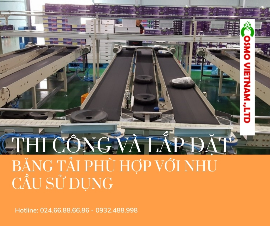 Thi công và lắp đặt băng tải phù hợp với nhu cầu sử dụng