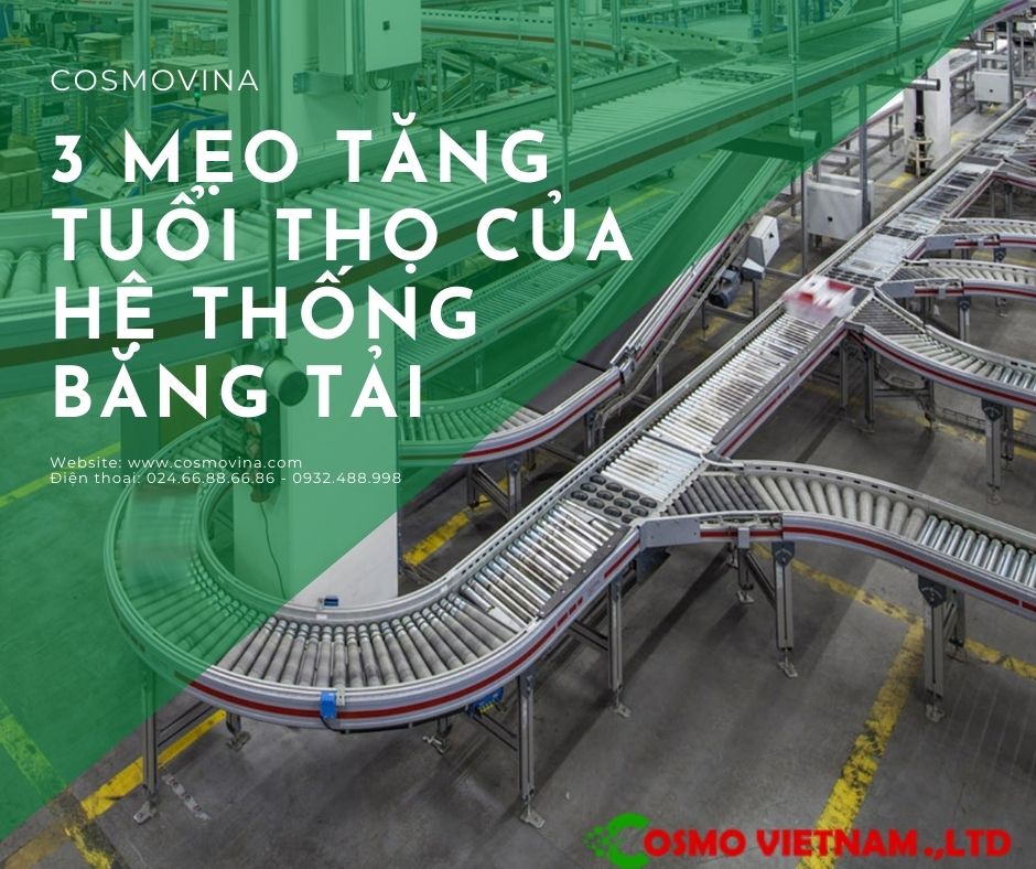 3 mẹo tăng tuổi thọ của hệ thống băng tải