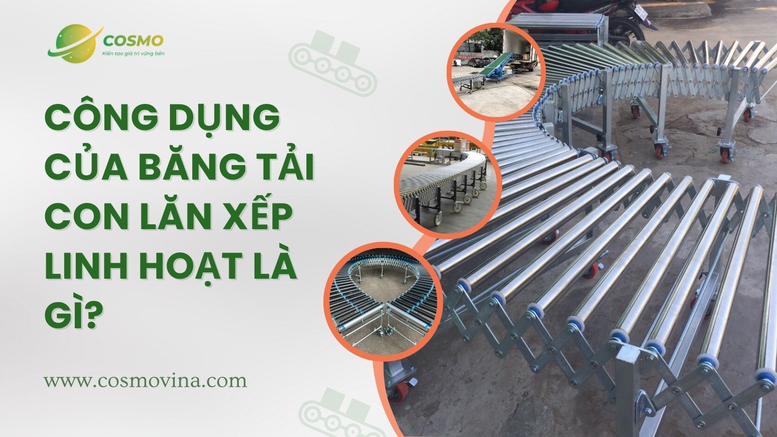 Công dụng của băng tải con lăn xếp linh hoạt là gì?