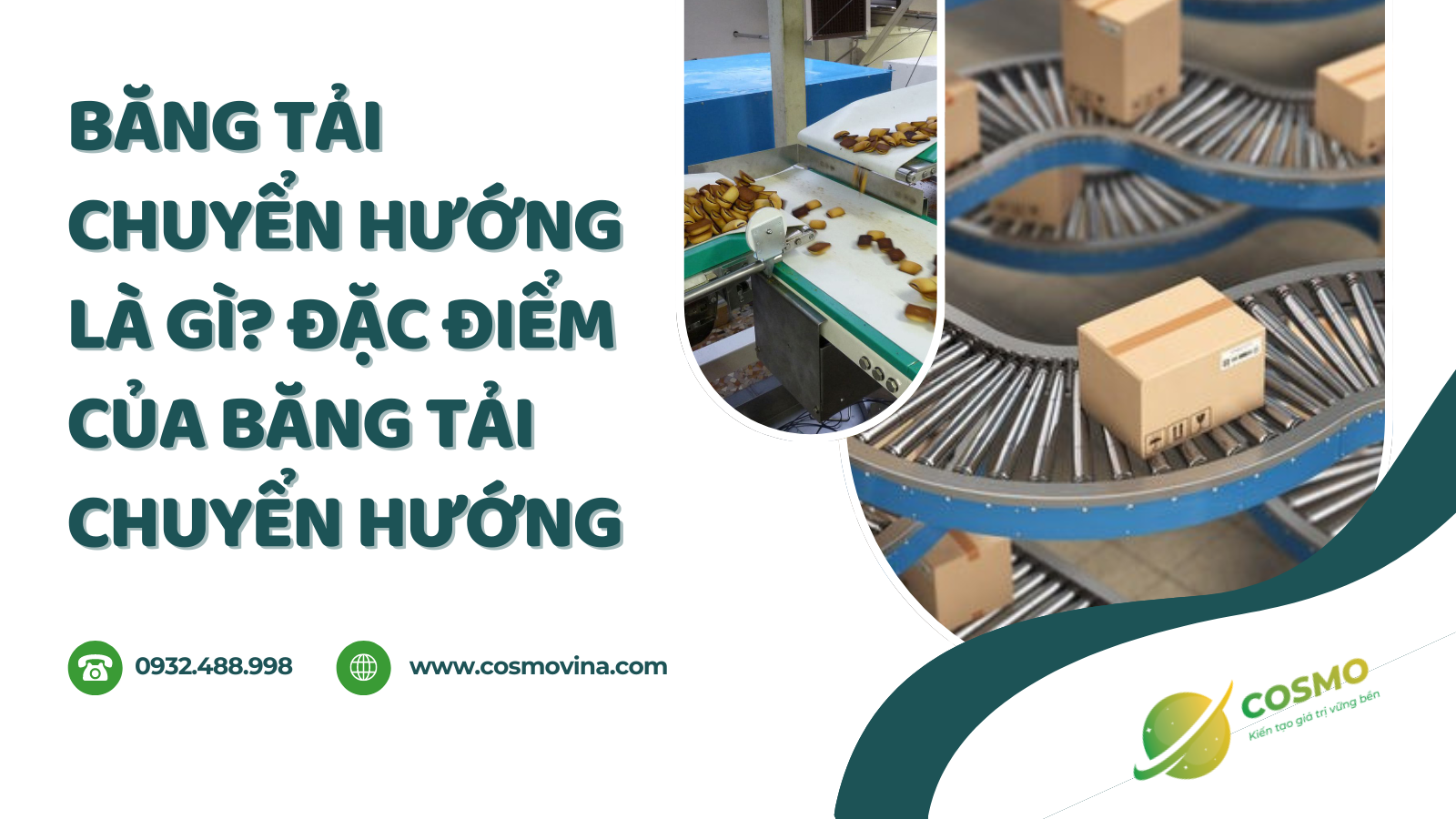 Băng tải chuyển hướng là gì? Đặc điểm của băng tải chuyển hướng