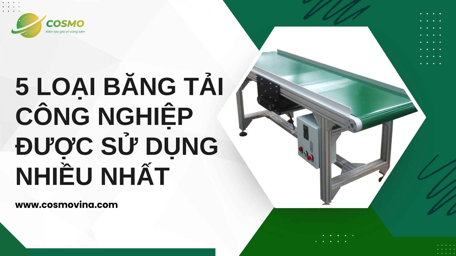 5 loại băng tải công nghiệp được sử dụng nhiều nhất