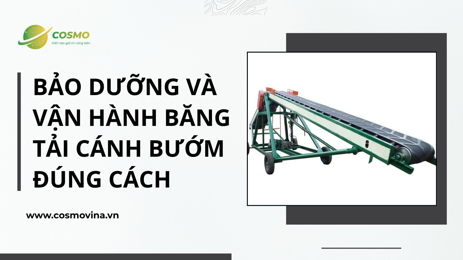 Bảo dưỡng và vận hành băng tải cánh bướm đúng cách