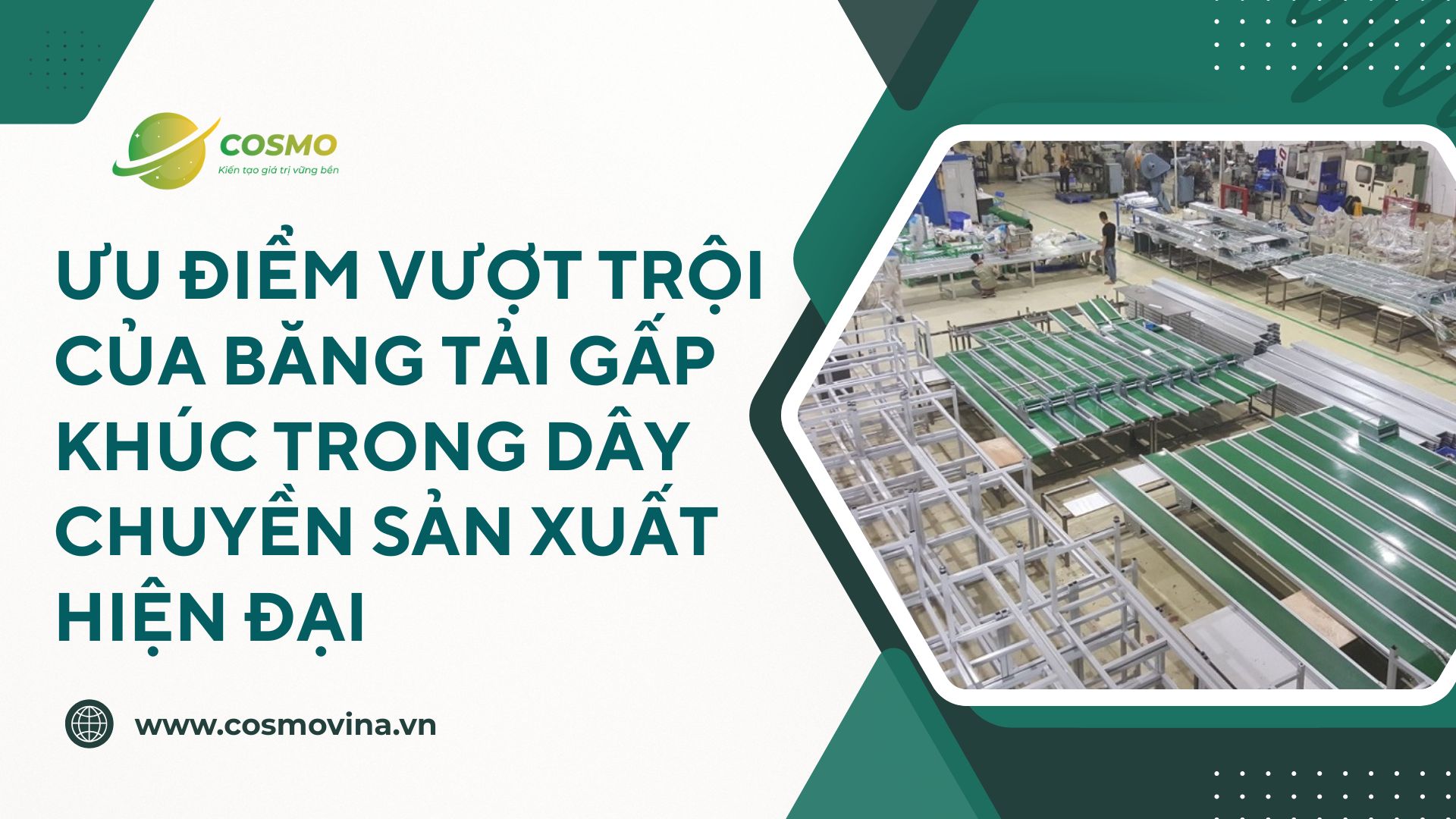 Ưu điểm vượt trội của băng tải gấp khúc trong dây chuyền sản xuất hiện đại