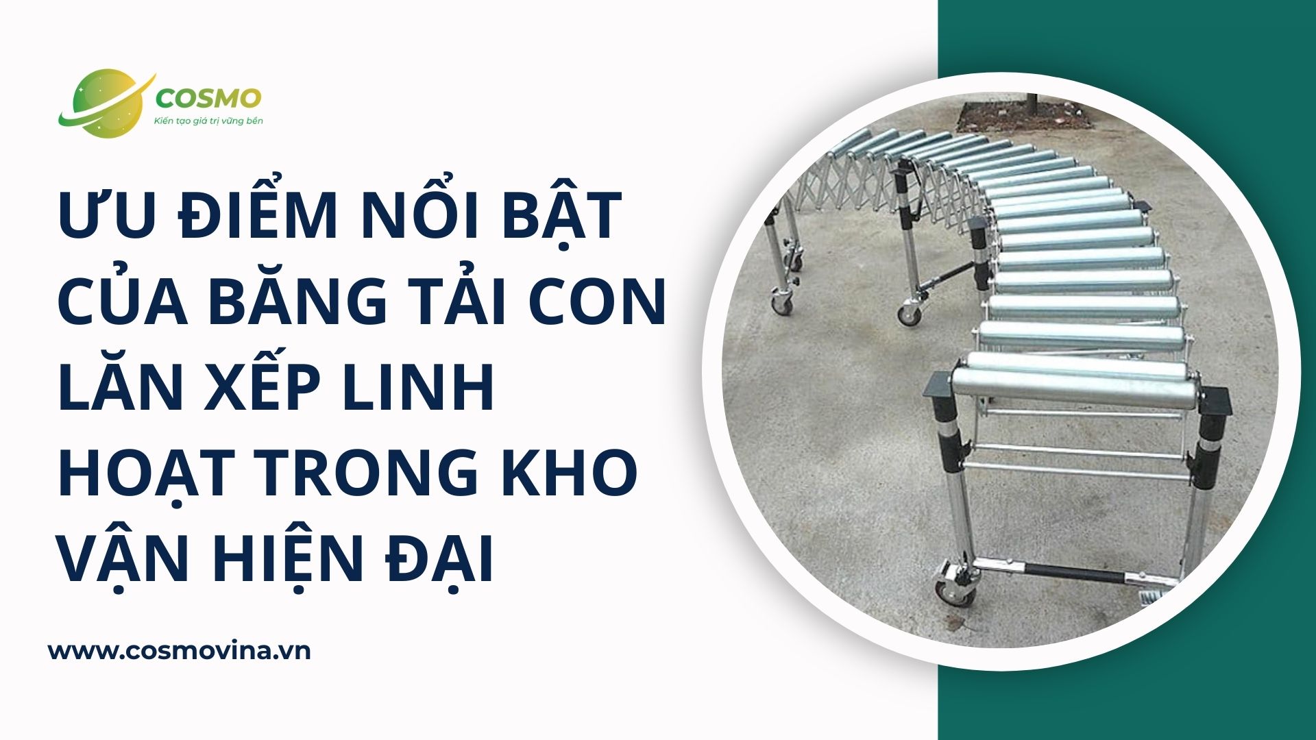 Ưu điểm nổi bật của băng tải con lăn xếp linh hoạt trong kho vận hiện đại