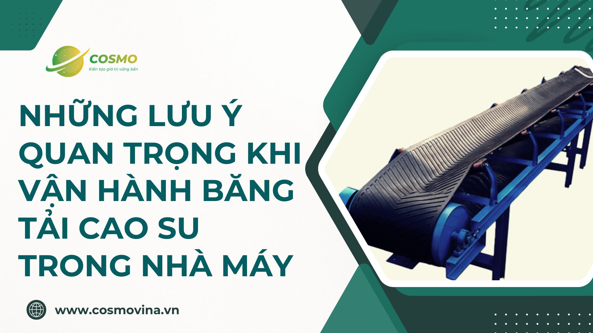 Những lưu ý quan trọng khi vận hành băng tải cao su trong nhà máy