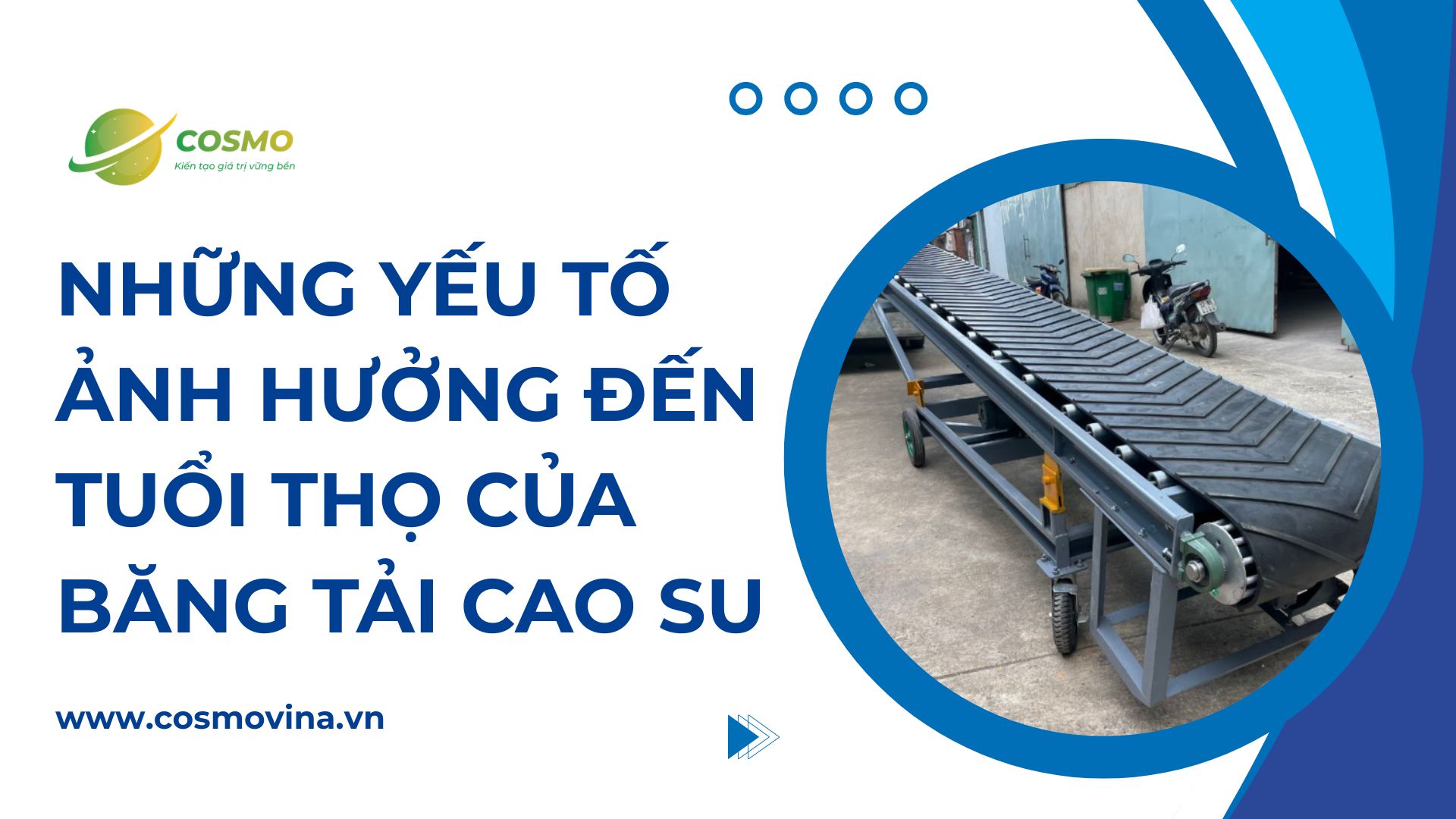 Những yếu tố ảnh hưởng đến tuổi thọ của băng tải cao su
