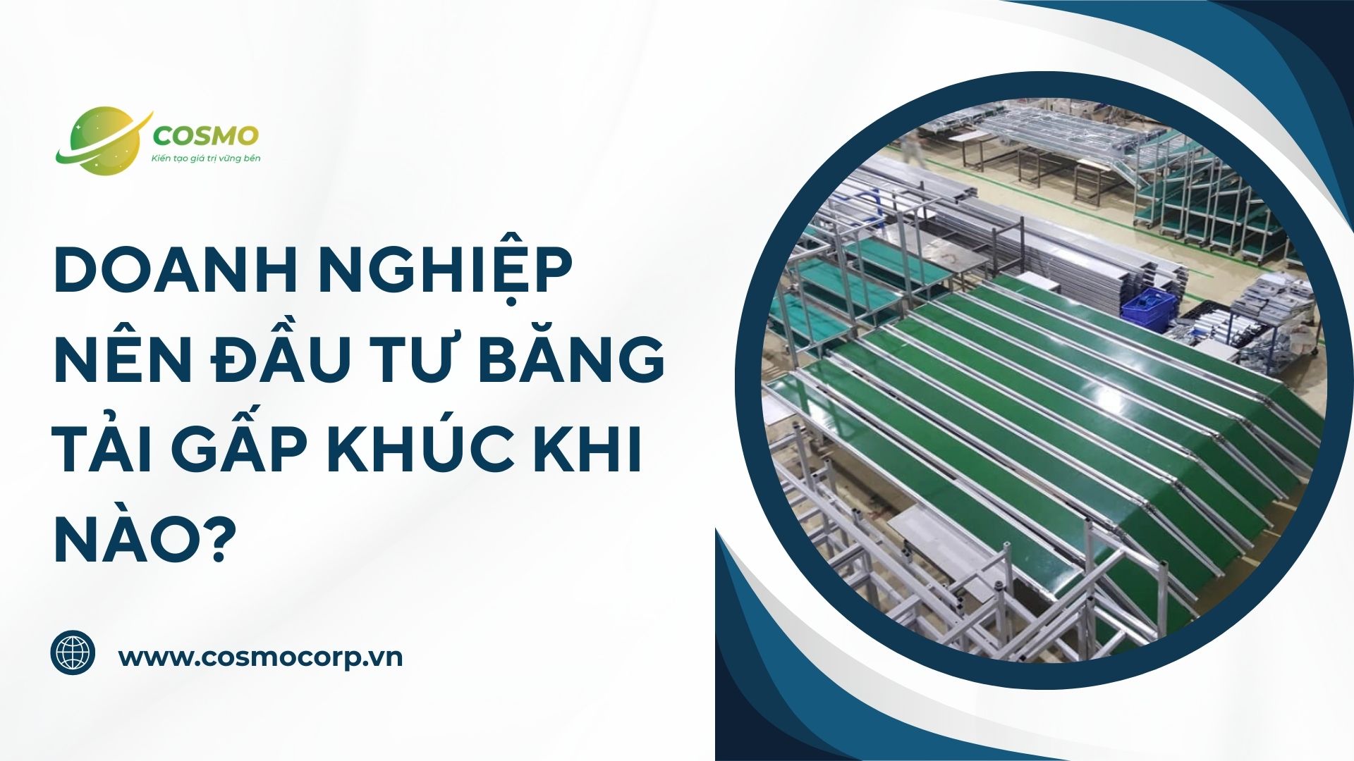 Doanh nghiệp nên đầu tư băng tải gấp khúc khi nào?