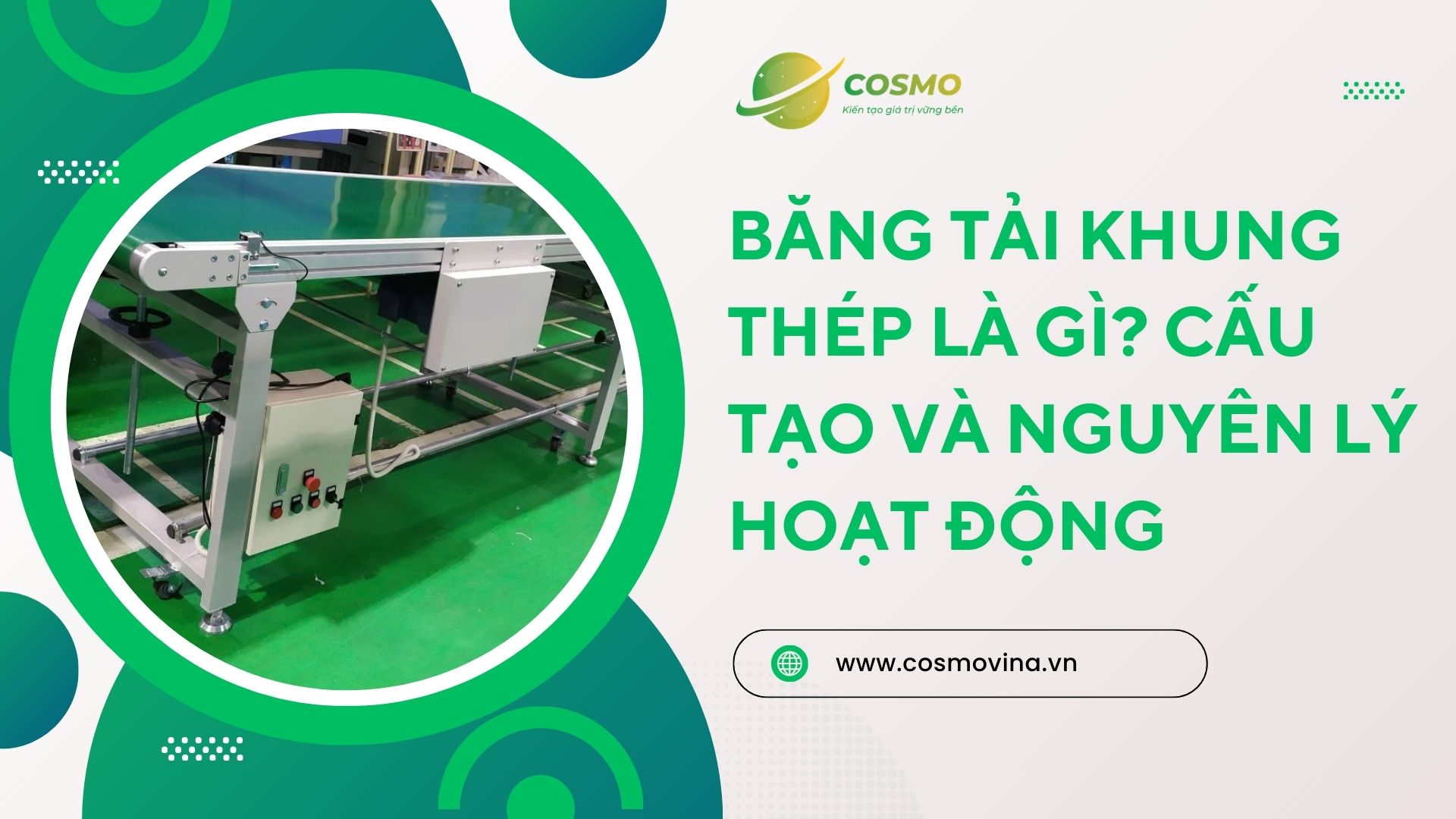 Băng tải khung thép là gì? Cấu tạo và nguyên lý hoạt động