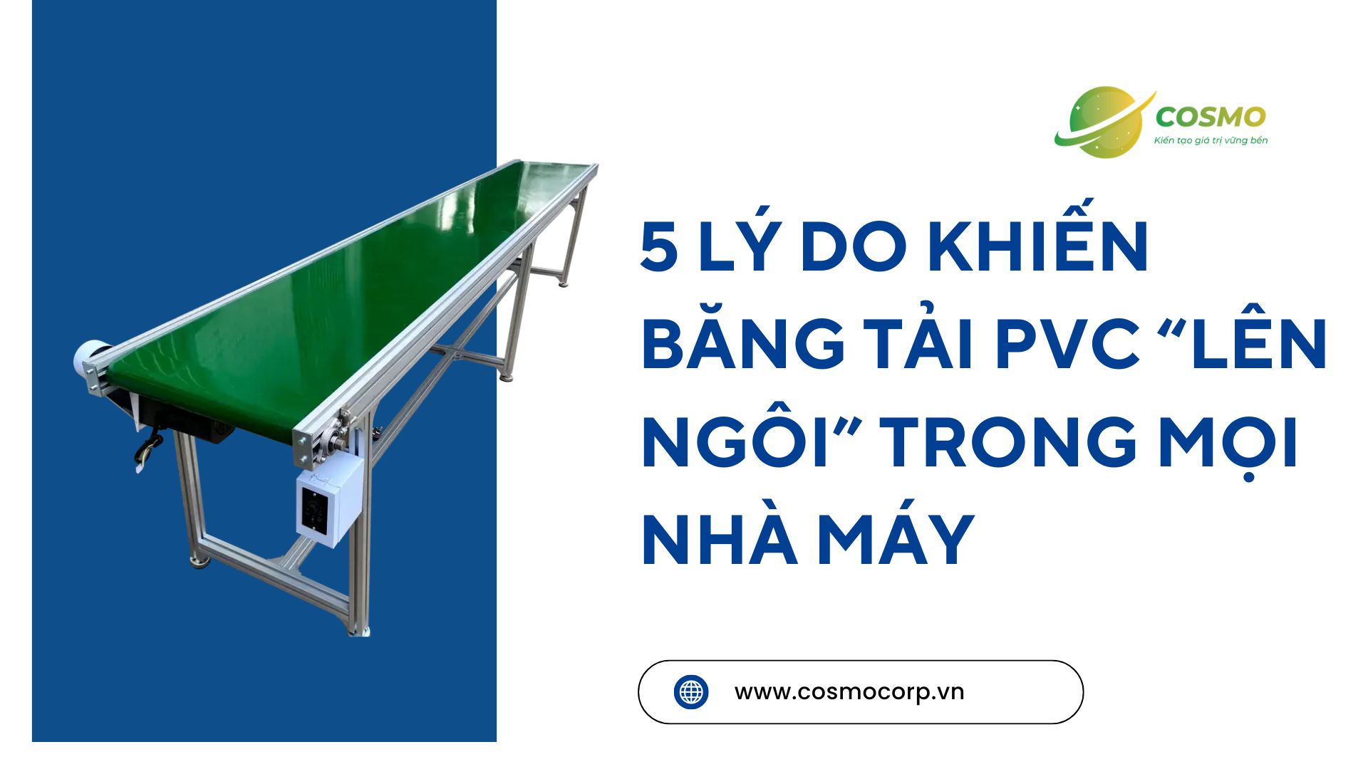 5 lý do khiến băng tải PVC “lên ngôi” trong mọi nhà máy