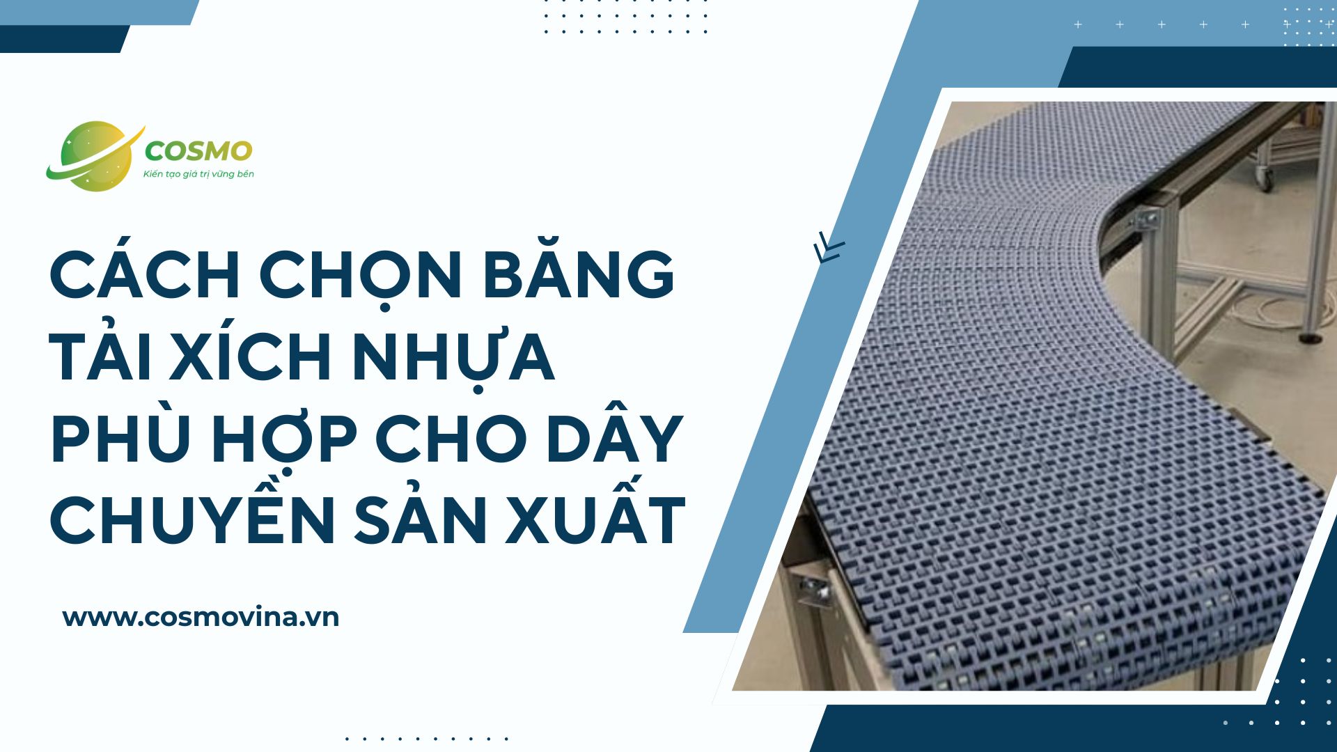 Cách chọn băng tải xích nhựa phù hợp cho dây chuyền sản xuất