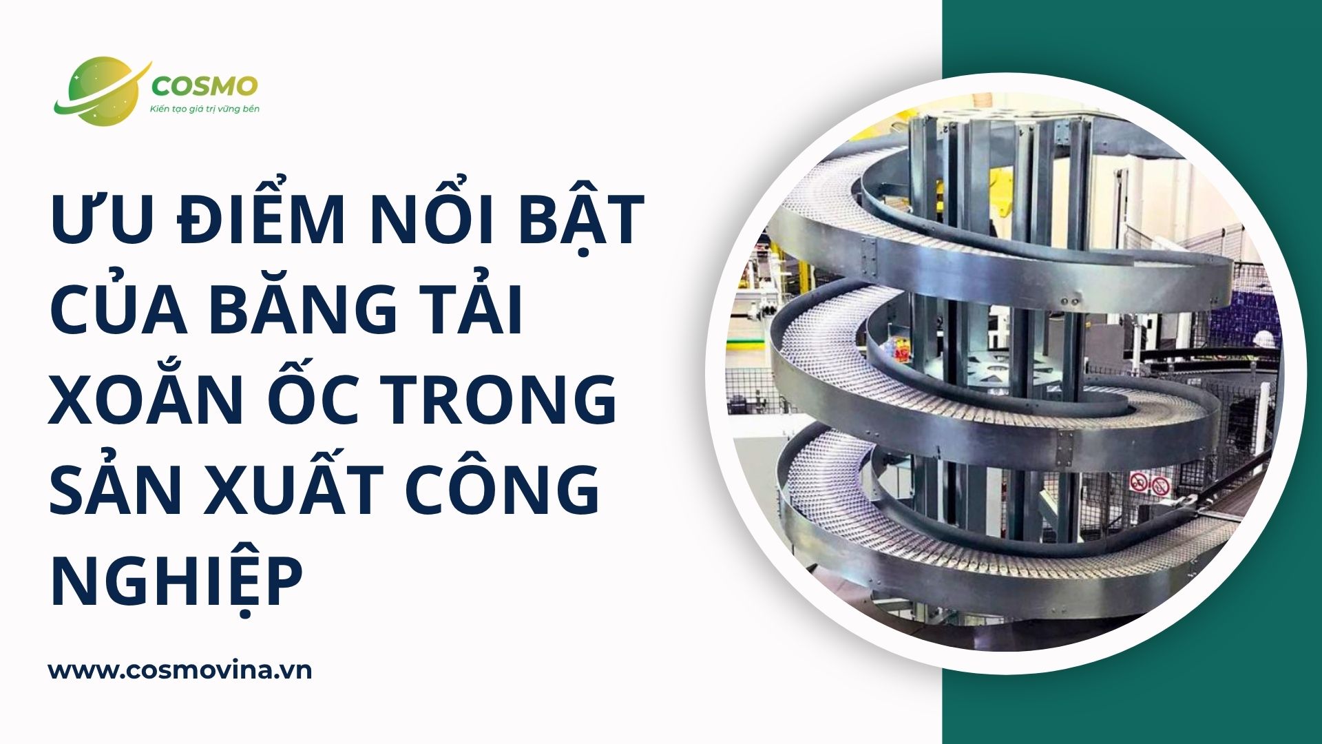 Ưu điểm nổi bật của băng tải xoắn ốc trong sản xuất công nghiệp