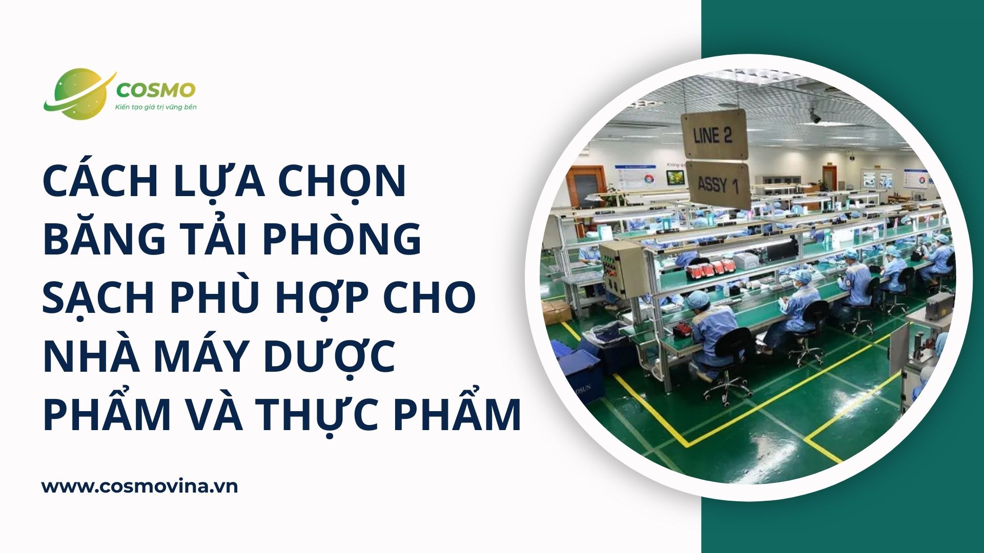 Cách lựa chọn băng tải phòng sạch phù hợp cho nhà máy dược phẩm và thực phẩm