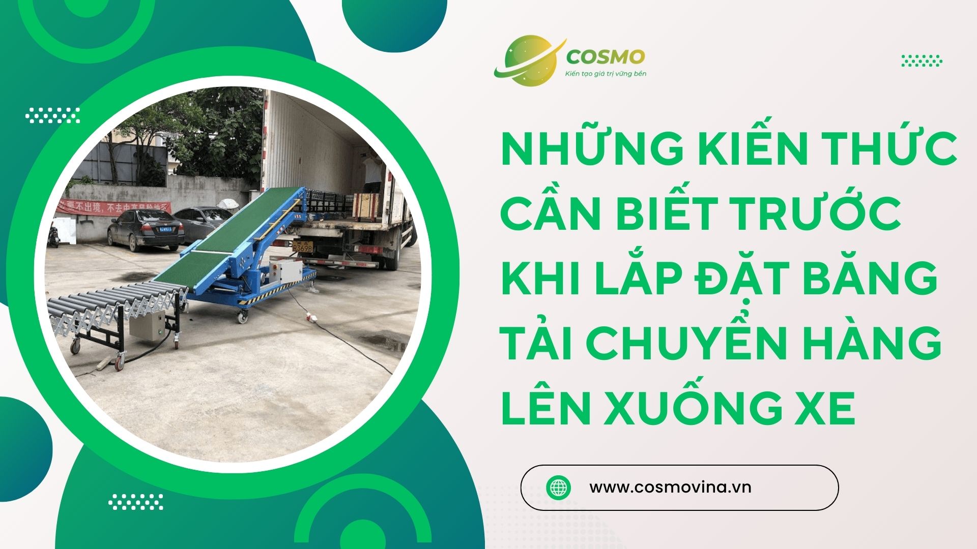 Những kiến thức cần biết trước khi lắp đặt băng tải chuyển hàng lên xuống xe