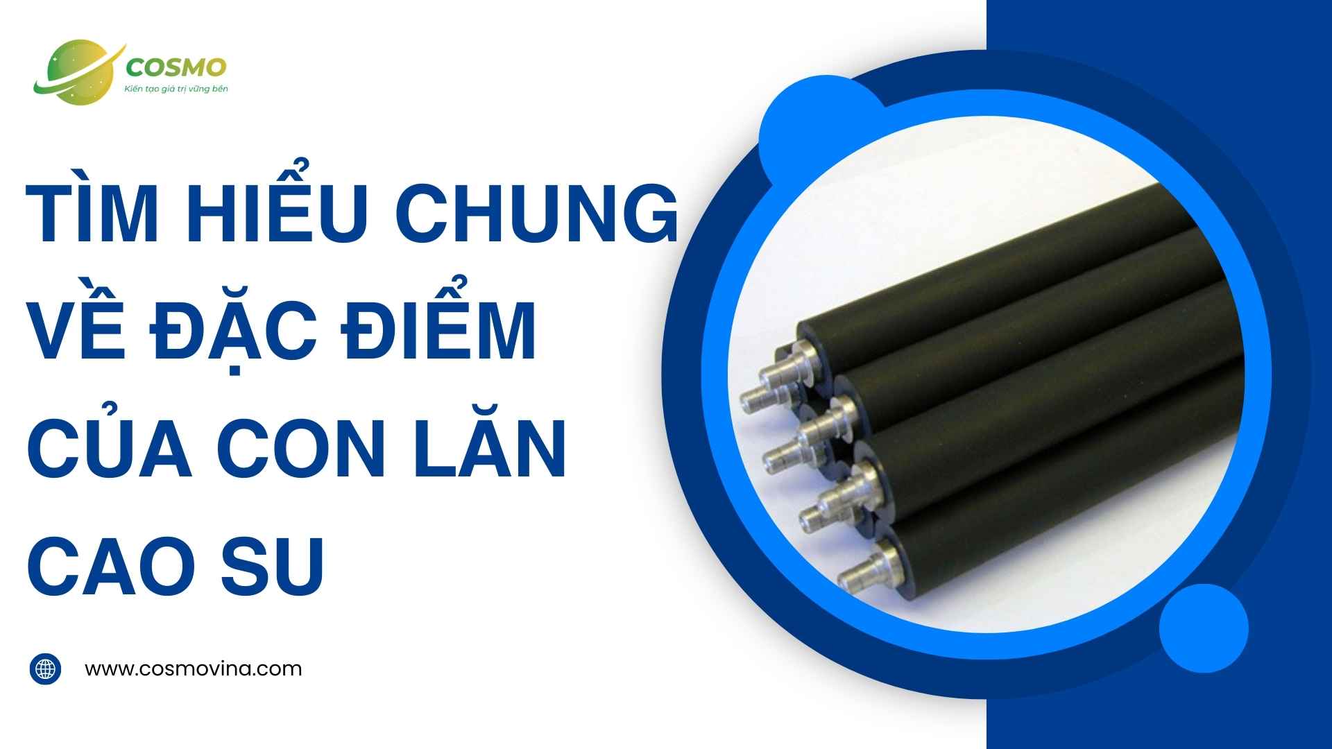 Tìm hiểu chung về đặc điểm của con lăn cao su