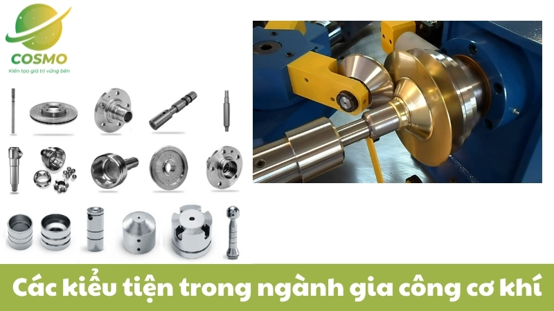 Các kiểu tiện trong ngành gia công cơ khí