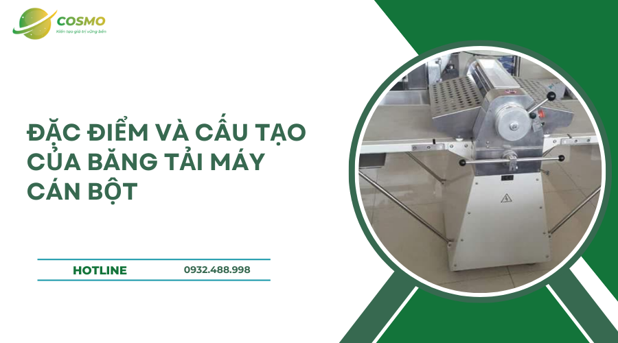 Đặc điểm và cấu tạo của băng tải máy cán bột