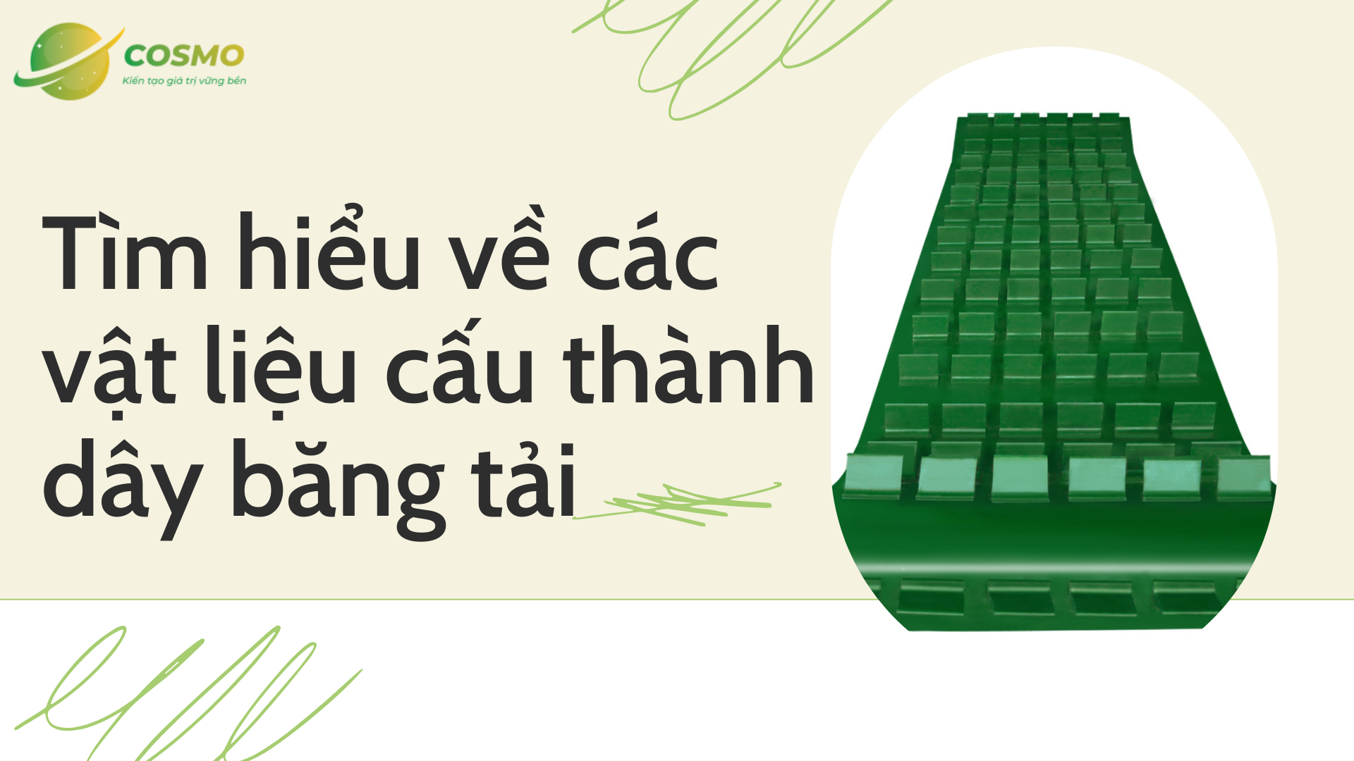 Tìm hiểu về các vật liệu cấu thành dây băng tải