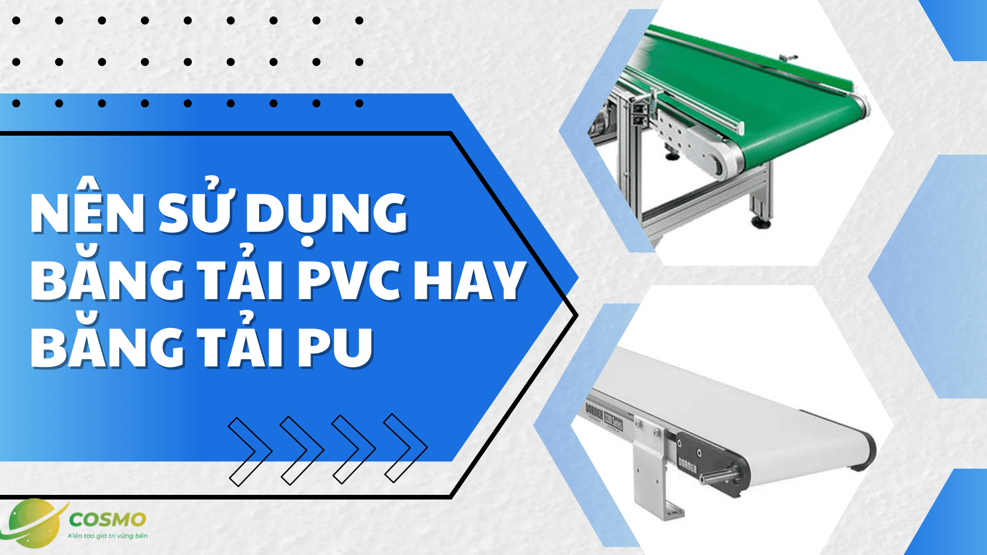 Nên sử dụng băng tải PVC hay băng tải PU